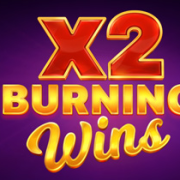 Burning Wins x2