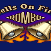 Bells on fire Rombo